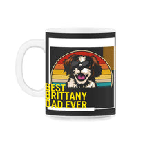 Load image into Gallery viewer, Best Brittany Dad Ever T Shirt - 11oz Mug - Black on White