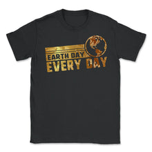 Load image into Gallery viewer, Earth Day Everyday Pine Tree Green Preserve Environment Eco April 22 - Unisex T-Shirt - Black