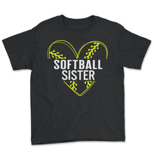 Load image into Gallery viewer, Softball Shirt, Softball Sister Tee, Women Of Softball, Cute Softball - Youth Tee - Black