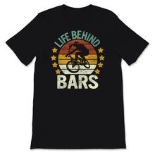 Load image into Gallery viewer, BMX Bike Shirt, Life Behind Bars Shirt, Fathers Day Gift From Wife,