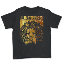 Load image into Gallery viewer, Juneteenth Shirt, Black Women Gift, Natural Hair Afro Word Art, Afro - Youth Tee - Black