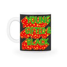 Load image into Gallery viewer, Young Gifted & Black Shirt, Black Women Birthday Gifts, Birthday Girl - 11oz Mug - Black on White