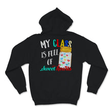 Load image into Gallery viewer, My Class Is Full of Sweet Hearts Students Teacher Love School