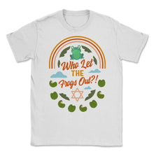Load image into Gallery viewer, Who Let The Frogs Out Shirt, Jewish Holiday Funny Frog Plague Seder - Unisex T-Shirt - White