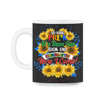Load image into Gallery viewer, Kindergarten Shirt, So long Pre-K Look Out Kindergarten, Teacher - 11oz Mug - Black on White