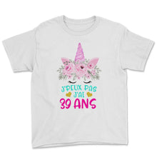 Load image into Gallery viewer, Enfant T Shirt 39 Ans Fille Anniversaire Cadeau Licorne T Shirt copy - Youth Tee - White