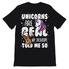 Load image into Gallery viewer, Unicorns Real Jackalope Told Me So Believe Cryptozoology Cryptid
