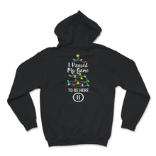 Load image into Gallery viewer, Funny Gamer Shirt, I Paused My Game To Be Here, Cool Gamer Present,