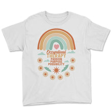 Load image into Gallery viewer, Occupational Therapy Shirt, Passion Purpose Possibility Tee, OT Gift - Youth Tee - White