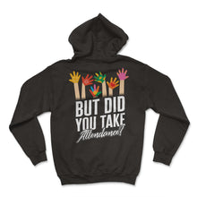 Load image into Gallery viewer, Attendance Secretary Shirt, But Did You Take Attendance Tee, - Hoodie - Black
