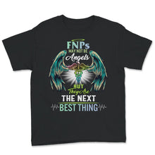 Load image into Gallery viewer, FNP Shirt, Nurse Shirts For Women, FNPs May Not Be Angels, But They