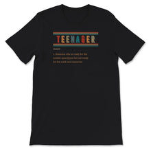 Load image into Gallery viewer, Teenager Noun Shirt, Teenager Definition Tee, Funny Teenager