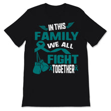 Load image into Gallery viewer, Ovarian Cancer Awareness In This Family We All Fight Together Gloves