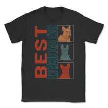Load image into Gallery viewer, Best Frenchie Dad Ever Shirt, Father's Day Gift Tee, French Bulldog - Unisex T-Shirt - Black
