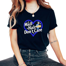 Load image into Gallery viewer, Mailman Shirt, Mail Hair Don't Care Tee, Funny Mail Carrier Postal - Unisex T-Shirt - Black