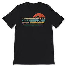 Load image into Gallery viewer, Jet Skiing Lover Shirt, I Do My Own Stunt, Water Jet Ski, Personal
