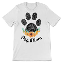 Load image into Gallery viewer, Dog Mom Shirt Love Dogs Sunflower Lover Fur Mama Pets Rescue Gift For