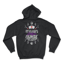 Load image into Gallery viewer, Dialysis Shirt, Skilled Enough Dialysis Nurse Tee, Organ Donation - Hoodie - Black