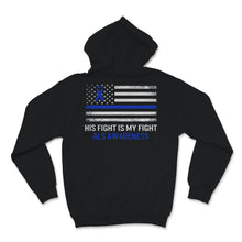Load image into Gallery viewer, ALS Awareness His Fight Is My Fight Blue Ribbon USA American Flag Dad