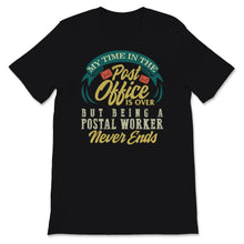 Load image into Gallery viewer, Retired Postal Worker Shirt, Funny Retirement Gift For Postman, Mens