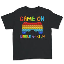 Load image into Gallery viewer, Back To School Shirt, Game On Kindergarten, Game Controller Popping