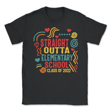 Load image into Gallery viewer, Straight Outta Elementary School Shirt, Class Of 2022 Graduation Gift - Unisex T-Shirt - Black