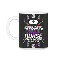Load image into Gallery viewer, Dialysis Shirt, Skilled Enough Dialysis Nurse Tee, Organ Donation - 11oz Mug - Black on White