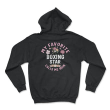 Load image into Gallery viewer, My favorite Boxing Star Calls Me Mom T Shirt - Hoodie - Black