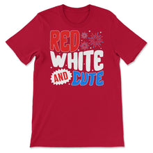Load image into Gallery viewer, 4th Of July Shirt, Red White And Cute Fireworks Independence Day - Unisex T-Shirt - Red