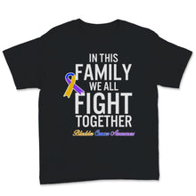 Load image into Gallery viewer, Bladder Cancer Awareness In This Family We All Fight Together