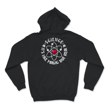 Load image into Gallery viewer, Funny Science Tshirt, Science It's Like Magic But Real, Science