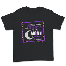 Load image into Gallery viewer, Epilepsy Awareness Shirt, I Love Someone With Epilepsy, Seizure