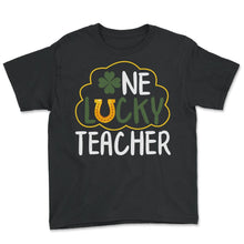 Load image into Gallery viewer, Teacher St Patricks Day Shirt, Teacher Gift, Teacher St. Patrick Day - Youth Tee - Black