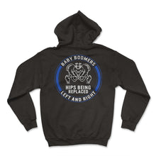 Load image into Gallery viewer, Hip Surgery Shirt, Baby Boomer Tee, Bionic Broken Hip Replacement - Hoodie - Black