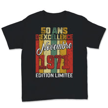 Load image into Gallery viewer, 50 Ans D'éxcellence Tee Shirt Cadeau D' Anniversaire Pour Hommes Né