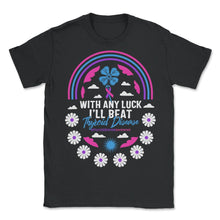 Load image into Gallery viewer, Thyroid Cancer Awareness Shirt, With Any Luck I'll Beat Rainbow - Unisex T-Shirt - Black