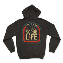 Load image into Gallery viewer, Nurse Shirt, Livin The Scrub Life Registered Nurse Tee, Health Care - Hoodie - Black