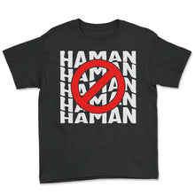 Load image into Gallery viewer, Purim Shirt, Anti-Haman Costume Tee, Funny Haman Hebrew Jewish - Youth Tee - Black