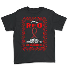 Load image into Gallery viewer, Heart Surgery Shirt, I Wear Red For Someone Floral Tee, CHD Warrior - Youth Tee - Black
