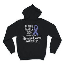 Load image into Gallery viewer, Stomach Cancer Awareness In This Family We All Fight Together