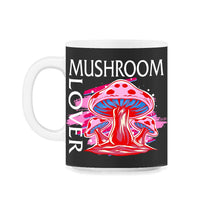 Load image into Gallery viewer, Fungi Shirt, The Mushroom Lover Tee, Funny Healthy Fungus Mushroom - 11oz Mug - Black on White
