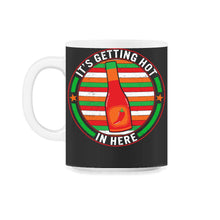 Load image into Gallery viewer, Cinco De Mayo Shirt, It's Getting Hot In Here, May 15 Mexican Fiesta - 11oz Mug - Black on White