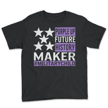Load image into Gallery viewer, Military Child Shirt, Purple Up Future History Maker, American Army - Youth Tee - Black