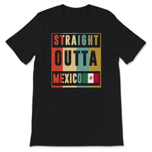 Load image into Gallery viewer, Vintage Straight Outta Mexico, Mexicana Shirts, Mexico Shirt, Mexican