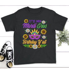 Load image into Gallery viewer, Mardi Gras Birthday Y'All Shirt, Adult Mardi Gras Tee, New Orleans - Youth Tee - Black