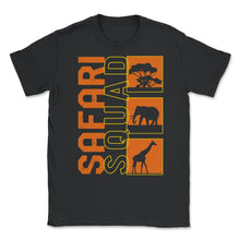 Load image into Gallery viewer, Africa Safari Shirt, Safari Squad Vacation Tee, Safari Family - Unisex T-Shirt - Black