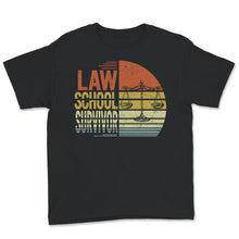 Load image into Gallery viewer, Law School Survivor, Law School Graduation, Lawyer Shirt, Lawyer Gift