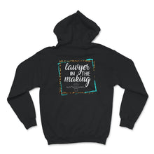 Load image into Gallery viewer, Lawyer In The Making Shirt, Lawyer Shirt, Lawyer Gift, Law School