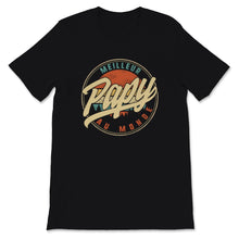 Load image into Gallery viewer, Grandpere Tee Shirt Meilleur Papy Au Monde Vintage Cadeau Pour Hommes