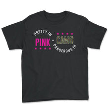 Load image into Gallery viewer, Hunting Shirt, Pretty In Pink Dangerous In Camo Tee, Girl Hunting - Youth Tee - Black